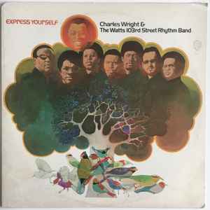 Charles Wright & The Watts 103rd St Rhythm Band - Express Yourself album cover