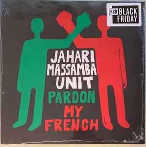 The Jahari Massamba Unit - Pardon My French album cover