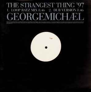 George Michael - The Strangest Thing '97