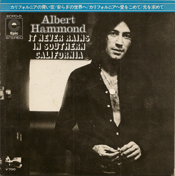 Albert Hammond – It Never Rains In Southern California (1972