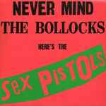 Cover of Never Mind The Bollocks Here's The Sex Pistols, 1977-11-11, Vinyl