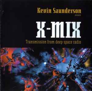 Kevin Saunderson - X-Mix - Transmission From Deep Space Radio
