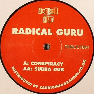 Radical Guru – Conspiracy / Subba Dub (2008, Vinyl) - Discogs