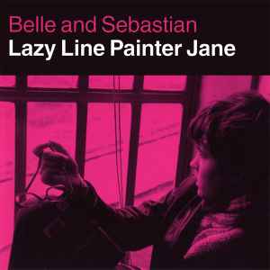 Lazy Line Painter Jane - Belle And Sebastian