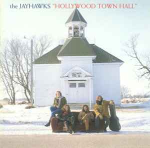 The Jayhawks - Hollywood Town Hall album cover