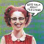 Cover of Let's Talk About Feelings, 2018-09-14, Vinyl
