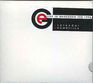 Esplendor Geométrico - Live In Warengen Feb. 1996