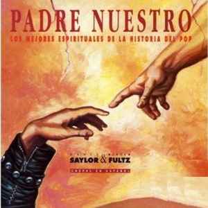 David Saylor & Miryam Fultz – Padre Nuestro (Los Mejores Espirituales De La  Historia Del Pop) (Gospel En Español) (1994, Vinyl) - Discogs
