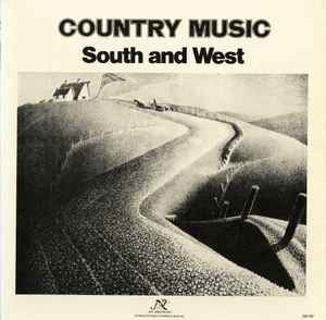 Country Music: South And West - Various