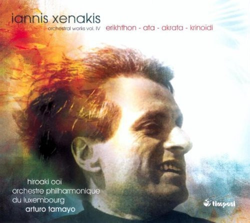 descargar álbum Iannis Xenakis Hiroaki Ooï, Orchestre Philharmonique Du Luxembourg, Arturo Tamayo - Orchestral Works Vol IV