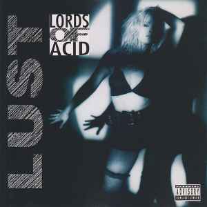 Lust - Lords Of Acid