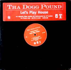 Tha Dogg Pound – Let's Play House (1995, Vinyl) - Discogs