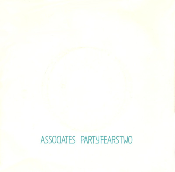 Associates – Party Fears Two (1982, Vinyl) - Discogs