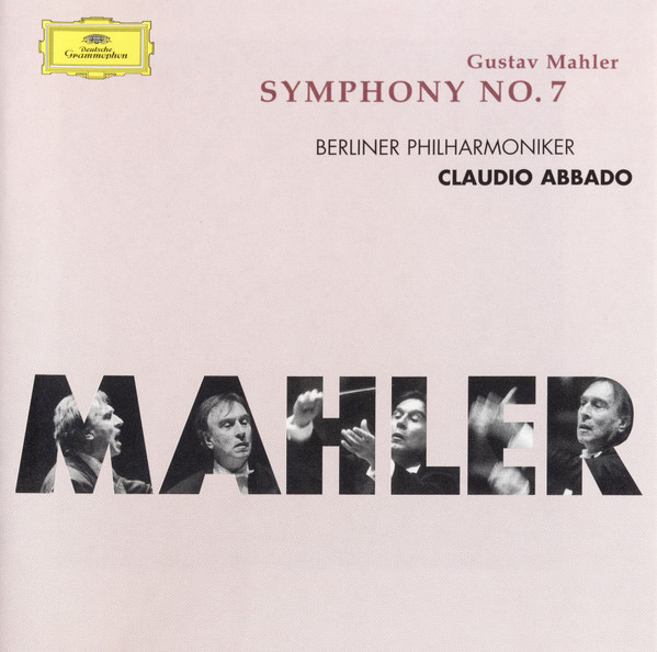 last ned album Gustav Mahler, Berliner Philharmoniker, Claudio Abbado - Symphony No 7