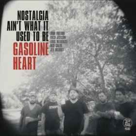 Gasoline Heart - Nostalgia Ain't What It Used To Be album cover
