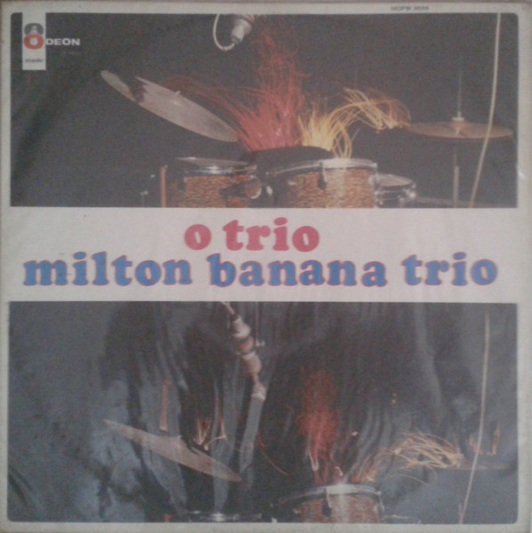 Milton Banana Trio – O Trio (1968, Vinyl) - Discogs