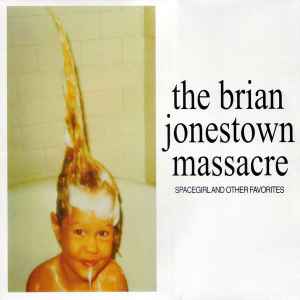 Spacegirl And Other Favorites - The Brian Jonestown Massacre