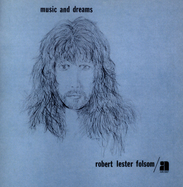 Robert Lester Folsom - Music And Dreams | Releases | Discogs