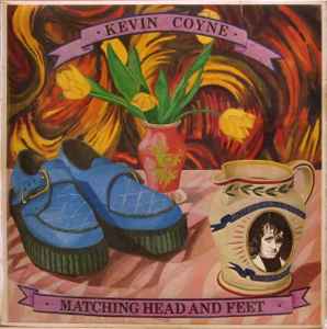 Kevin Coyne - Matching Head And Feet