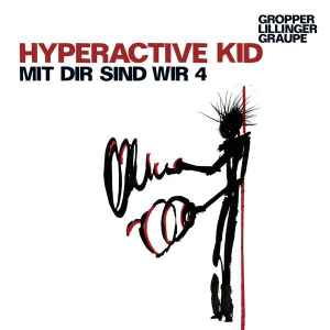 Hyperactive Kid - Mit Dir Sind Wir 4 album cover