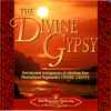 Various - The Divine Gypsy - Instrumental Arrangements Of Selections From Paramahansa Yogananda's Cosmic Chants