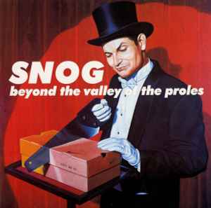 Snog - Beyond The Valley Of The Proles & Your Favourite Electro-Folk-Swingers Album-Cover