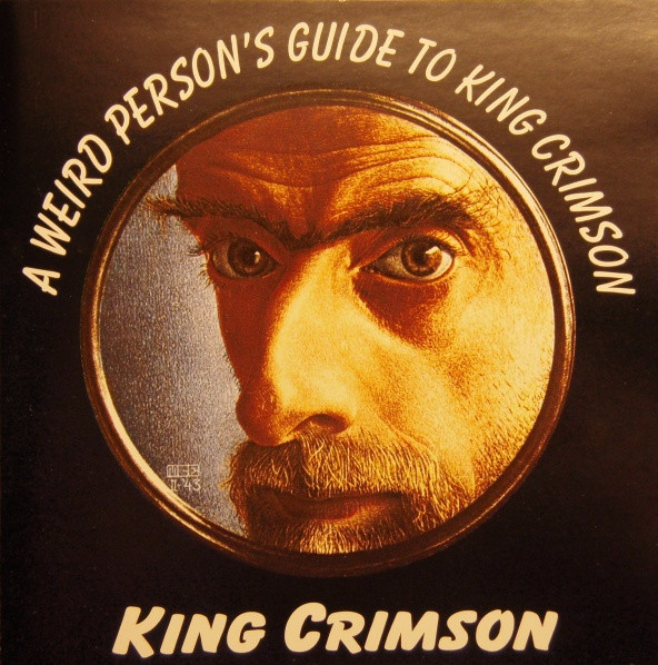 King Crimson – A Weird Person's Guide To King Crimson (1994, CD 