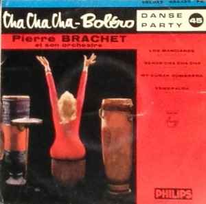 Pierre Brachet Et Son Orchestre Cha Cha Cha Bolero 1959