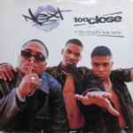 Next – Too Close (1998, Vinyl) - Discogs