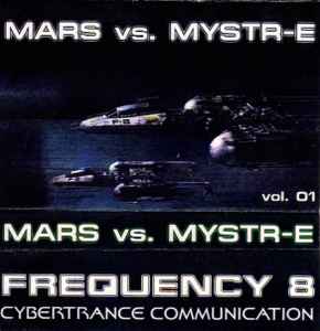 Mars & Mystrë - Mars vs. Mystr-E Vol. 01
