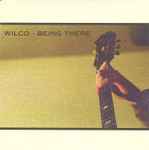 Wilco - Being There | Releases | Discogs