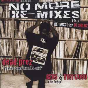 DJ Shame - No More Re-Mixes Vol 1: Behind Enemy Lines / The Setup album cover