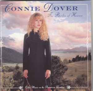Connie Dover - The Border Of Heaven (Celtic Music On The American Frontier)