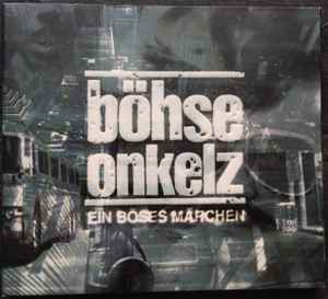 Böhse Onkelz - Ein Böses Märchen ...Aus Tausend Finsteren Nächten album cover