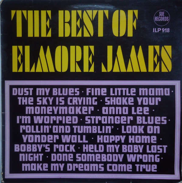 Elmore James – The Best Of Elmore James (1965, Vinyl) - Discogs