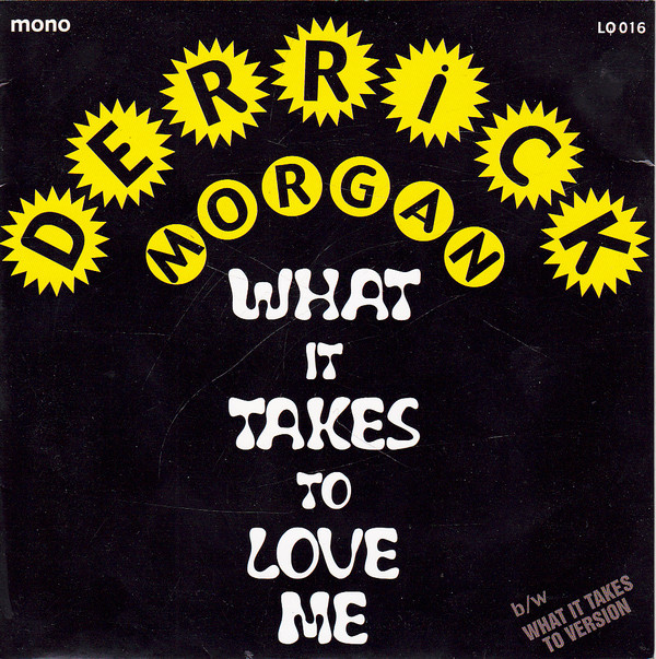 Album herunterladen Derrick Morgan The Granadians - What It Takes To Love Me