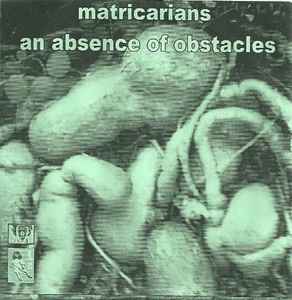 Matricarians - An Absence Of Obstacles album cover
