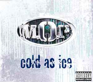 Cold As Ice - M.O.P.