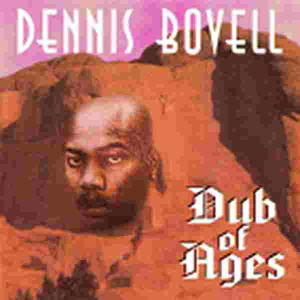 baixar álbum Dennis Bovell - Dub Of Ages