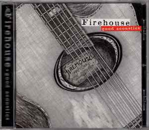 Firehouse – Good Acoustics (1996, CD) - Discogs