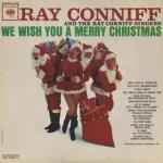 Ray Conniff And The Singers - We Wish You A Merry Christmas album cover