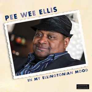 Pee Wee Ellis - In My Ellingtonian Mood album cover