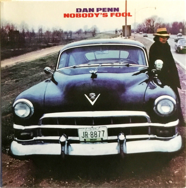 Dan Penn – Nobody's Fool (2016, CD) - Discogs