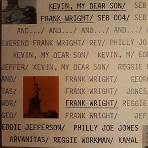 Kevin, My Dear Son - Frank Wright