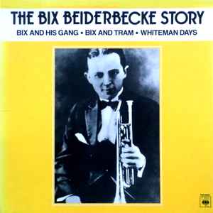 Bix Beiderbecke story, vol. 1 (The) / Bix Beiderbecke, cornet | Beiderbecke, Bix. Bc