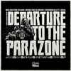 Various - Departure To The Parazone