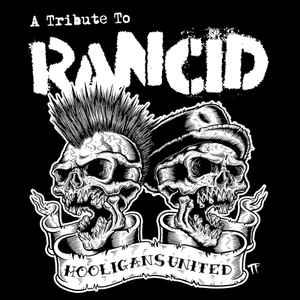 Various - Hooligans United: A Tribute To Rancid   album cover