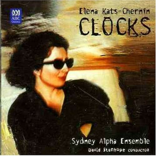 télécharger l'album Elena KatsChernin Sydney Alpha Ensemble, David Stanhope - Clocks