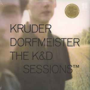 Kruder & Dorfmeister - The K&D Sessions™ album cover