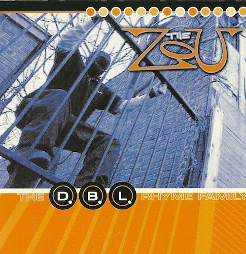 The D.B.L. Rhyme Family – The Zou (1999, CD) - Discogs